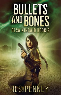Bullets And Bones - Penney, R. S.