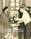 The Life and Legacy of Edward Wemple Clark (eBook, ePUB)