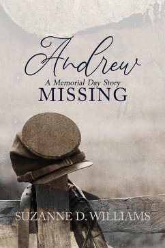 Andrew (A Memorial Day Story) (eBook, ePUB) - Williams, Suzanne D.
