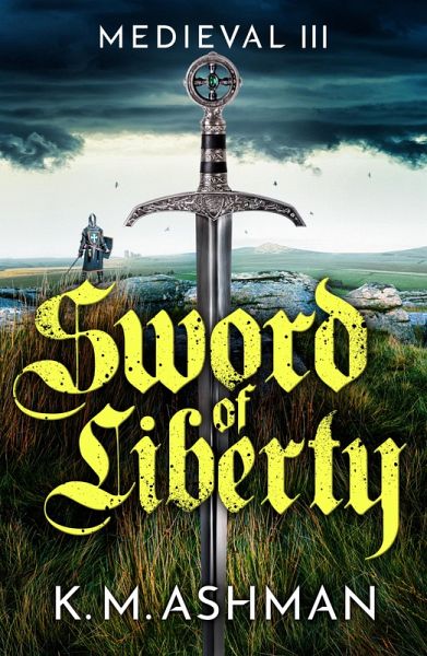 Medieval III - Sword of Liberty (eBook, ePUB) Medieval III - Sword of Liberty (eBook, ePUB)