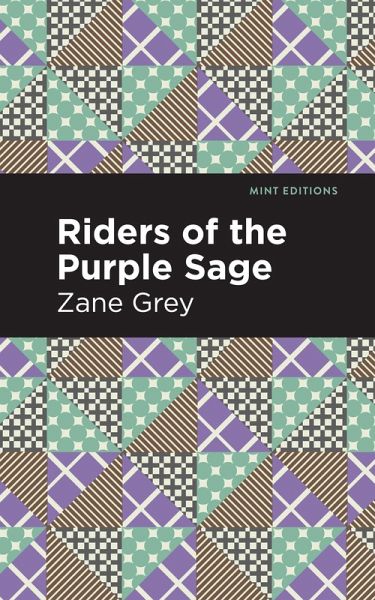 Riders of the Purple Sage (eBook, ePUB) Riders of the Purple Sage (eBook, ePUB)