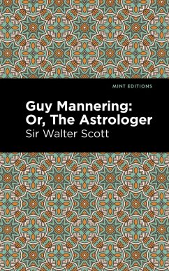 Guy Mannering; Or, The Astrologer (eBook, ePUB) - Scott, Walter