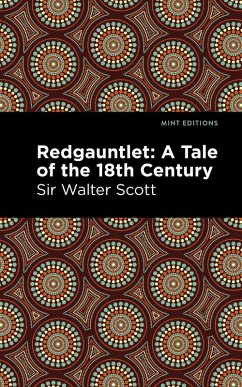 Cover Redgauntlet: A Tale of the Eighteenth Century (eBook, ePUB)