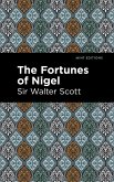 The Fortunes of Nigel (eBook, ePUB)