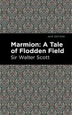 Marmion: A Tale of Flodden Field (eBook, ePUB)