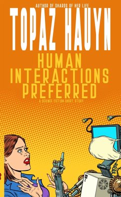 Human Interactions Preferred (eBook, ePUB) - Hauyn, Topaz