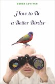 How to Be a Better Birder (eBook, ePUB)