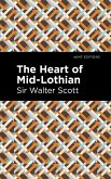The Heart of Mid-Lothian (eBook, ePUB)