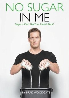 No Sugar In Me (eBook, ePUB) - Woodgate, Brad