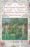 The Enclosed Garden and the Medieval Religious Imaginary (eBook, ePUB)