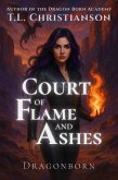 Court of Flame and Ashes (Dragonborn, #1) (eBook, ePUB) Court of Flame and Ashes (Dragonborn, #1) (eBook, ePUB)
