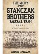 The Story of the Stanczak Brothers... - Bild 1