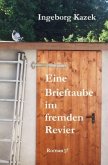 Eine Brieftaube im fremden Revier