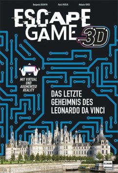 Escape Game 3D - Leonardo da Vincis letztes Geheimnis - Vives, Mélanie;Prieur, Rémi