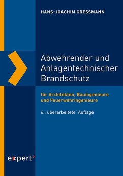 Abwehrender und Anlagentechnischer Brandschutz - Gressmann, Hans-Joachim