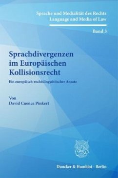 Sprachdivergenzen im Europäischen Kollisionsrecht. - Cuenca Pinkert, David