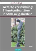 Geteilte Verstrickung: Elitenkontinuitäten in Schleswig-Holstein, 2 Teile