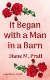 It Began with a Man in a Barn (eBook, ePUB)