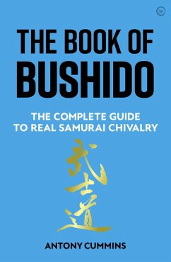 The Book of Bushido (eBook, ePUB) - Cummins, Antony