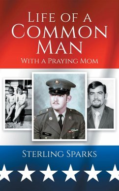 Life of a Common Man (With a Praying Mom) (eBook, ePUB) - Sparks, Sterling