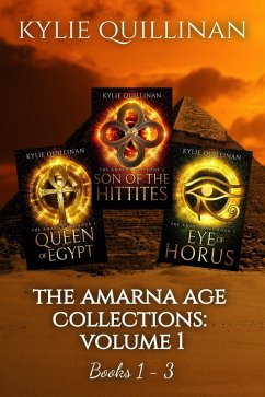 The Amarna Age: Books 1 - 3 (The Amarna Age Collections, #1) (eBook, ePUB) - Quillinan, Kylie