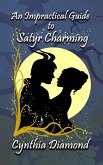 An Impractical Guide to Satyr Charming (Magical Husbandry, #1) (eBook, ePUB) An Impractical Guide to Satyr Charming (Magical Husbandry, #1) (eBook, ePUB)