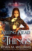 Killing Dead Things (eBook, ePUB)