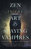 Zen in the Art of Slaying Vampires: 25th Anniversary Author Revised Edition (eBook, ePUB)