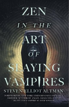 Cover Zen in the Art of Slaying Vampires: 25th Anniversary Author Revised Edition (eBook, ePUB)
