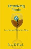 Breaking Toxic (eBook, ePUB)