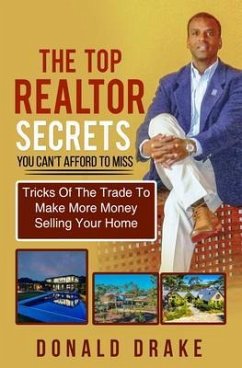 Cover The Top Realtor Secrets You Can't Afford To Miss (eBook, ePUB)