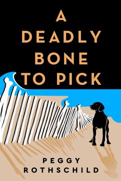 A Deadly Bone to Pick (eBook, ePUB) - Rothschild, Peggy