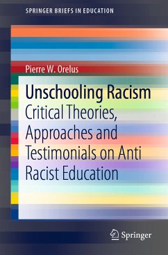 Unschooling Racism (eBook, PDF) - Orelus, Pierre W.