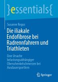 Die iliakale Endofibrose bei Radrennfahrern und Triathleten (eBook, PDF)