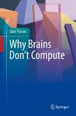Why Brains Don't Compute (eBook, PDF)