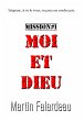 Moi et Dieu (Mission, #1) (eBook, ePUB) - Bild 1