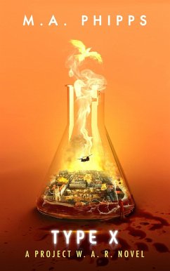 Type X (Project W.A.R., #2) (eBook, ePUB) - Phipps, M. A.
