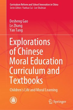 Explorations of Chinese Moral Education Curriculum and Textbooks (eBook, PDF) - Gao, Desheng; Zhang, Le; Tang, Yan