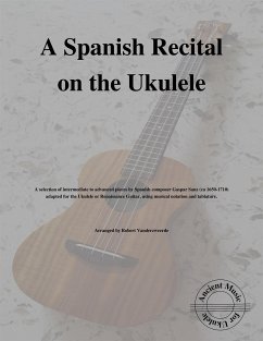 A Spanish Recital on the Ukulele (fixed-layout eBook, ePUB) - Vanderzweerde, Robert