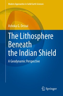 The Lithosphere Beneath the Indian Shield (eBook, PDF) - Dessai, Ashoka G.