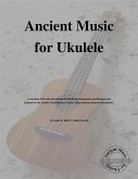 Ancient Music for Ukulele (eBook, ePUB)