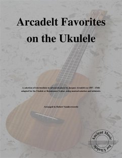 Arcadelt Favorites on the Ukulele (eBook, ePUB) - Vanderzweerde, Robert