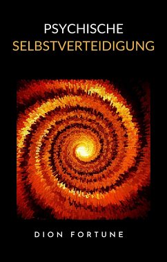 Psychische Selbstverteidigung (übersetzt) (eBook, ePUB) - Fortune, Dion