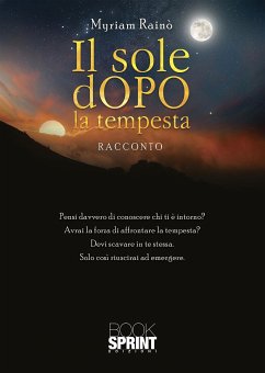 Il sole dopo la tempesta (eBook, ePUB) - Rainò, Myriam