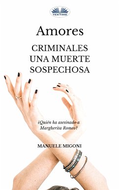Amores Criminales Una Muerte Sospechosa (eBook, ePUB) - Migoni, Manuele