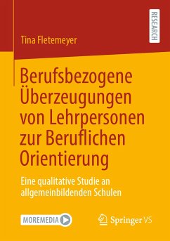 Berufsbezogene Überzeugungen von Lehrpersonen zur Beruflichen Orientierung (eBook, PDF) - Fletemeyer, Tina