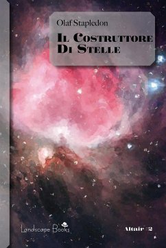 Il Costruttore di Stelle (eBook, ePUB) - Stapledon, Olaf