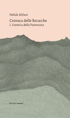 Cronaca delle Baracche (eBook, ePUB) - Milani, Nelida