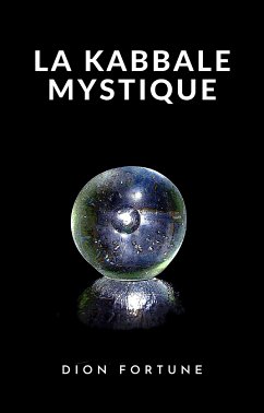 La Kabbale mystique (traduit) (eBook, ePUB) - Fortune, Dion