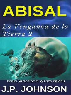 Cover LA VENGANZA DE LA TIERRA 2. Abisal (eBook, ePUB)